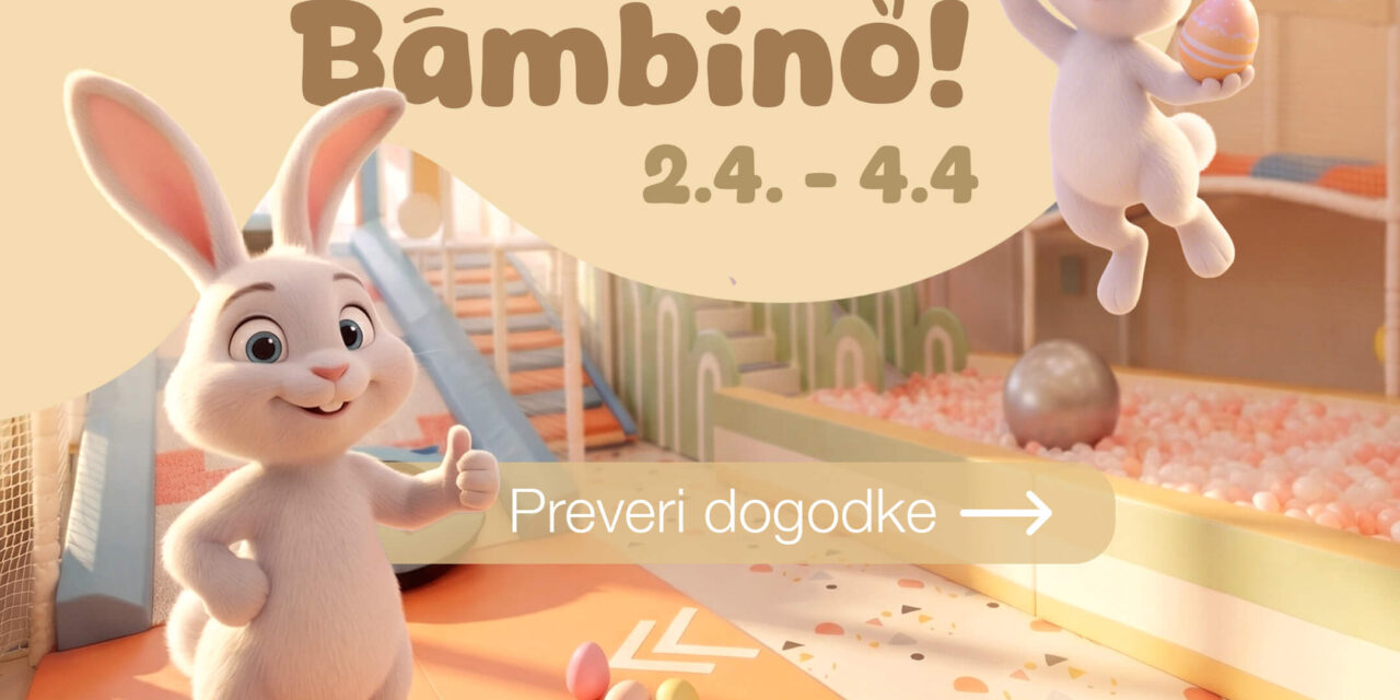 Velikonočni vikend v Bambino
